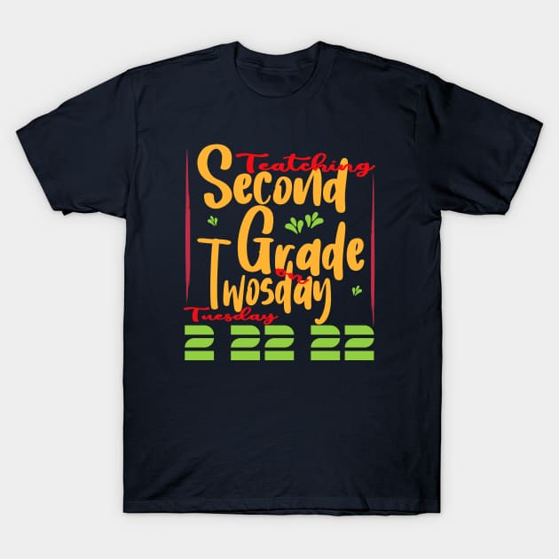 Teaching second grade on twosday Feb 22 22 T-Shirt by Top Art